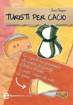 Turisti per cacio