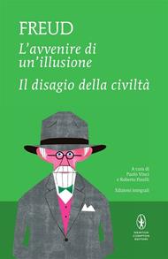 L' avvenire di un'illusione-Il disagio della civiltà