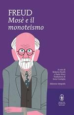 Mosè e il monoteismo. Ediz. integrale