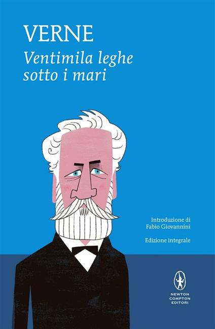 Ventimila leghe sotto i mari. Ediz. integrale - Jules Verne,Bona Alterocca - ebook