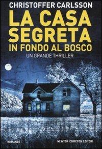 La casa segreta in fondo al bosco - Christoffer Carlsson - copertina