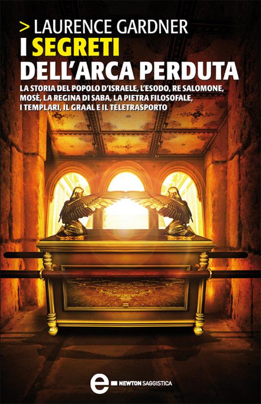 I segreti dell'Arca perduta - Laurence Gardner,Franco Ossola - ebook