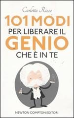 101 modi per liberare il genio che è in te