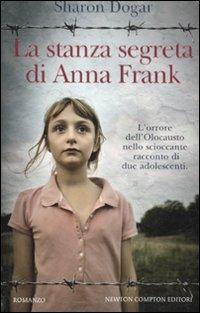 La stanza segreta di Anna Frank - Sharon Dogar - copertina