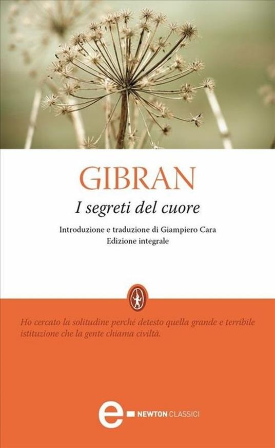 I segreti del cuore. Ediz. integrale - Kahlil Gibran,Giampiero Cara - ebook