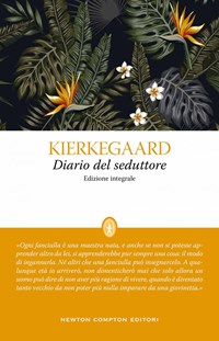 Il diario del Seduttore - Søren Kierkegaard - Feltrinelli Editore