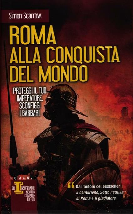 Roma alla conquista del mondo - Simon Scarrow - copertina