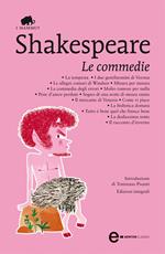 Le commedie: La tempesta-I due gentiluomini di Verona-Le allegre comari di Windsor-Misura per misura-La commedia degli errori-Molto rumore per nulla...