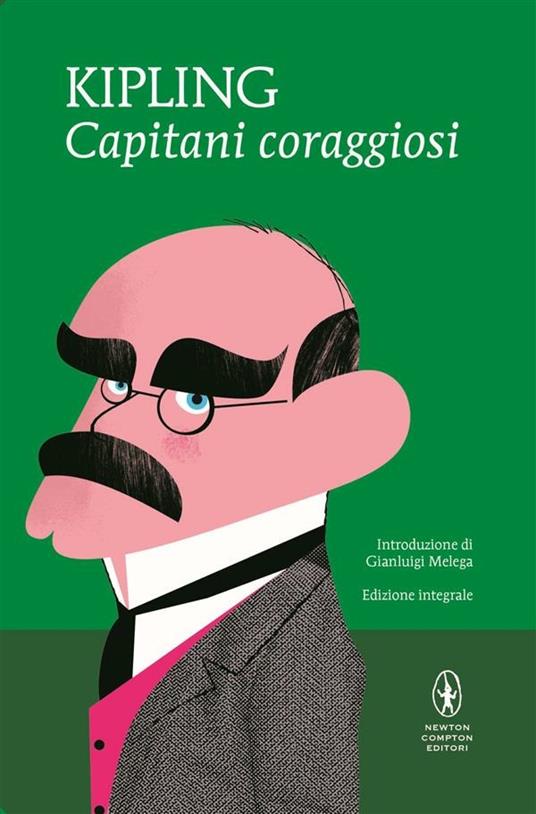 Capitani coraggiosi. Ediz. integrale - Rudyard Kipling,Anna Maria Speckel - ebook