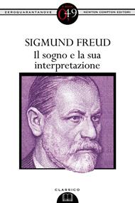 Il sogno e la sua interpretazione. Ediz. integrale