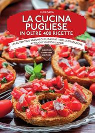 La cucina pugliese in oltre 400 ricette