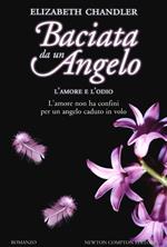 L' amore e l'odio. Baciata da un angelo