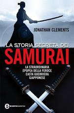 La storia segreta dei samurai