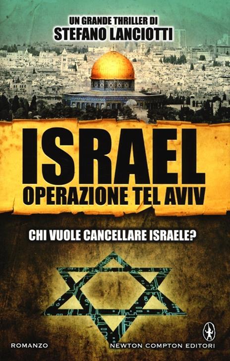 Israel. Operazione Tel Aviv - Stefano Lanciotti - 6