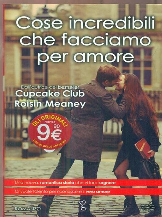 Cose incredibili che facciamo per amore - Roisin Meaney - 3