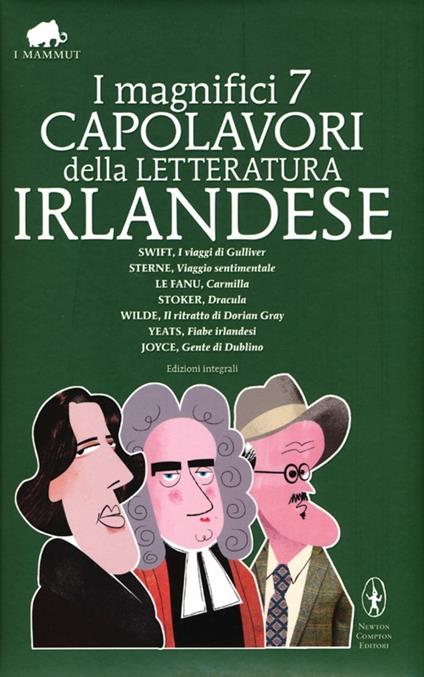 I magnifici 7 capolavori della letteratura irlandese: I viaggi di Gulliver-Viaggio sentimentale-Carmilla-Dracula-Il ritratto di Dorian Grey... Ediz. integrale - copertina