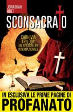 Sconsacrato. Carnivia trilogy