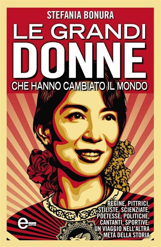 Le grandi donne che hanno cambiato il mondo - Stefania Bonura - ebook