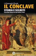 Il Conclave. Storia e segreti