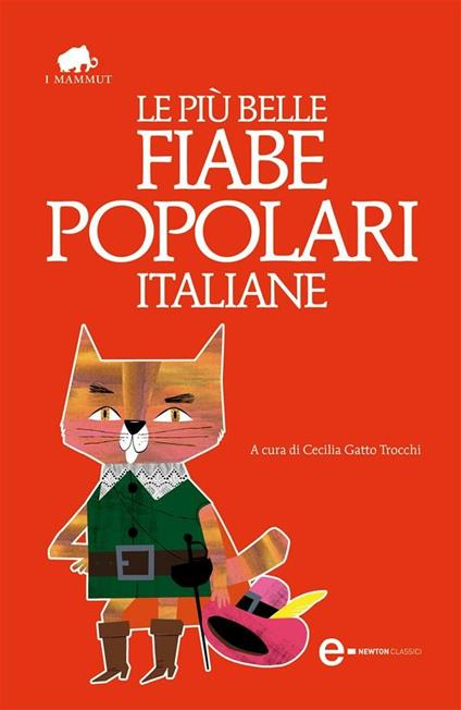 Le più belle fiabe popolari italiane - Cecilia Gatto Trocchi - ebook