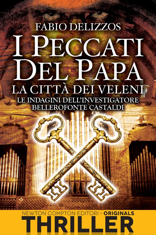 La città dei veleni. I peccati del papa - Fabio Delizzos - ebook