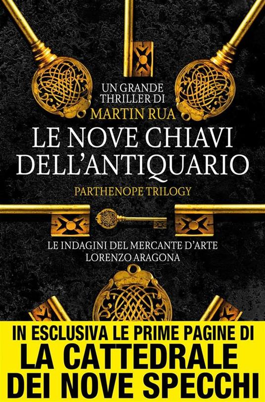 Le nove chiavi dell'antiquario. Parthenope trilogy - Martin Rua - ebook