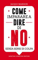 Come imparare a dire di no senza sensi di colpa