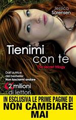 Tienimi con te. The Secret Trilogy