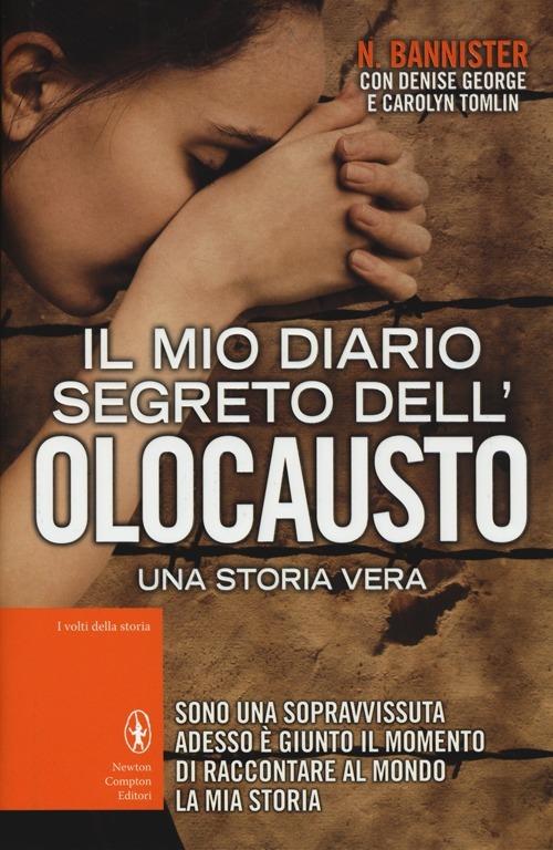 Il mio diario segreto dell'olocausto. Una storia vera - Nonna Bannister,Denise George,Carolyn Tomlin - copertina