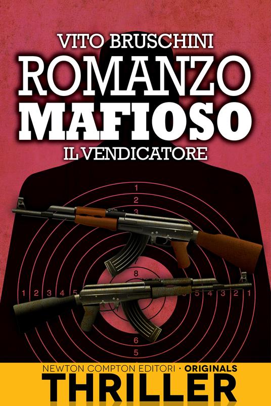 Il vendicatore. Romanzo mafioso - Vito Bruschini - ebook