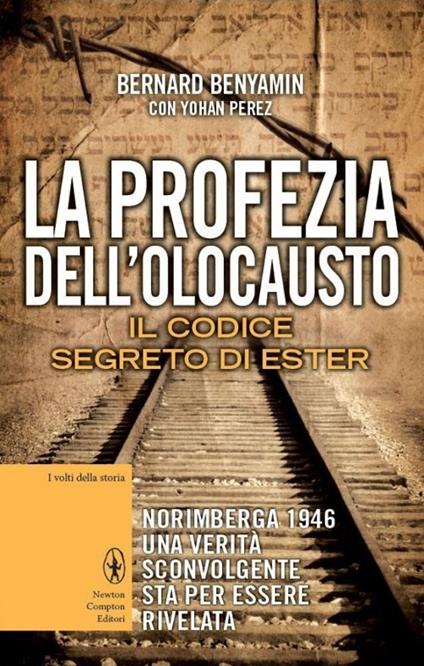 La profezia dell'Olocausto. Il codice segreto di Ester - Bernard Benyamin,Yohan Perez - copertina