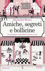 Amiche, segreti e bollicine