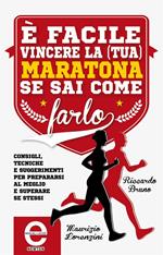 È facile vincere la (tua) maratona se sai come farlo