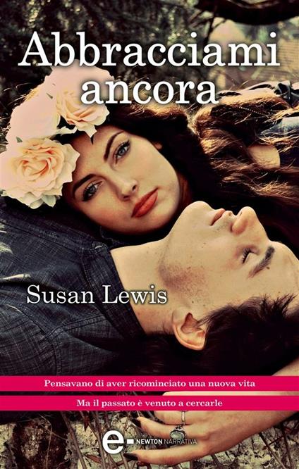 Abbracciami ancora - Susan Lewis,E. Montemaggi - ebook