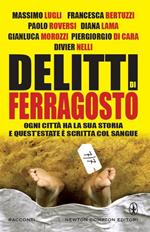 Delitti di ferragosto. Sette delitti per sette città