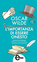 L' importanza di essere onesto. Ediz. integrale