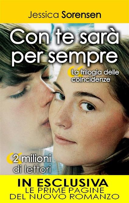 Con te sarà per sempre. La trilogia delle coincidenze - Jessica Sorensen,V. De Rossi,M. Ricci - ebook