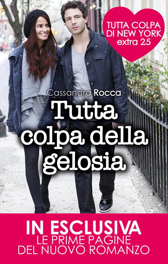 Tutta colpa della gelosia. Tutta colpa di New York 2.5 - Cassandra Rocca - ebook