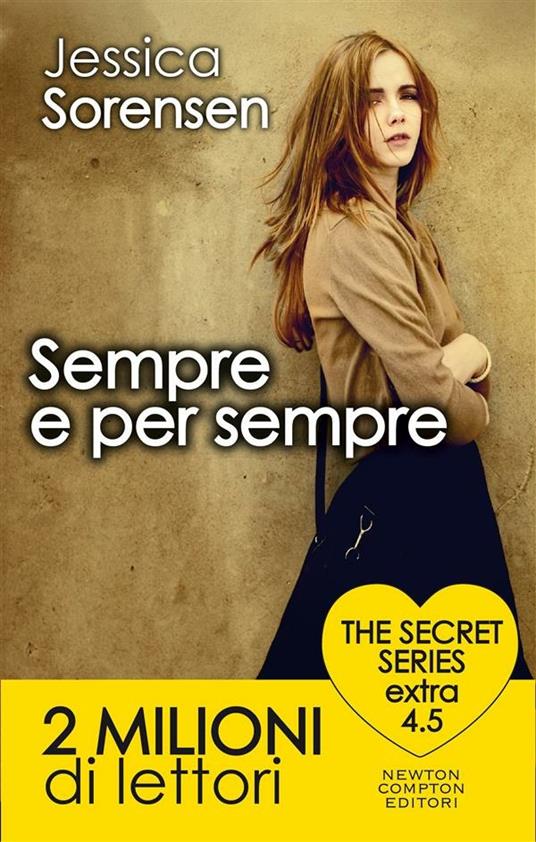 Sempre e per sempre. The Secret series extra 4.5 - Sorensen, Jessica -  Ebook - EPUB2 con DRMFREE | Feltrinelli