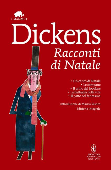 Racconti di Natale: Un canto di Natale-Le campane-Il grillo del focolare-La battaglia della vita-Il patto col fantasma. Ediz. integrale - Charles Dickens,Emanuele Grazzi - ebook