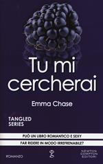 Tu mi cercherai. Tangled series. Vol. 4