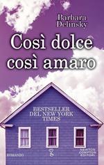 Così dolce così amaro