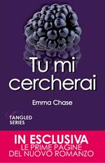 Tu mi cercherai. Tangled series. Vol. 4