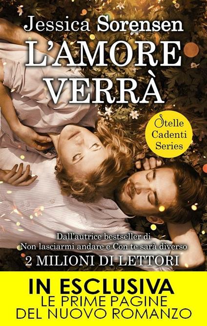 L' amore verrà. Stelle cadenti series - Jessica Sorensen,Roberto Lanzi,Rosa Prencipe - ebook