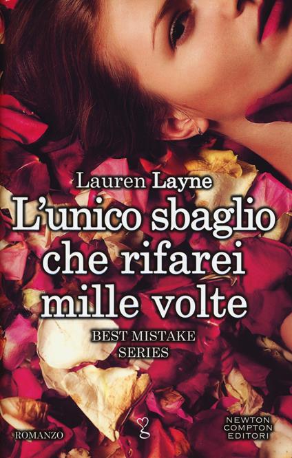 L' unico sbaglio che rifarei mille volte. Best Mistake Series - Lauren Layne - copertina