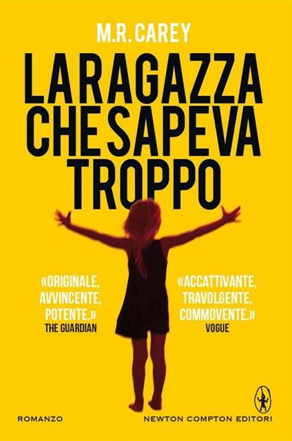 La ragazza che sapeva troppo - M. R. Carey,Renata Moro,Perugini Maria Grazia,Costanza Rodotà - ebook