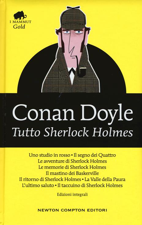 Tutto Sherlock Holmes. Ediz. integrale - Arthur Conan Doyle - copertina