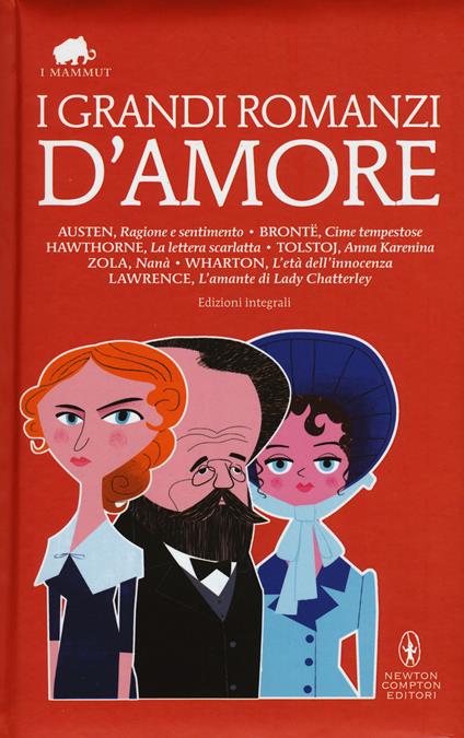 I grandi romanzi d'amore. Ediz. integrali - copertina