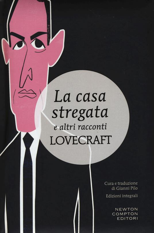 La casa stregata e altri racconti dell'orrore. Ediz. integrale - Howard P. Lovecraft - copertina