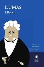 I Borgia. Ediz. integrale